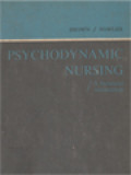 Psychodynamic Nursing: A Biosocial Orientation