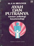 Ayah Dan Putranya: Sorotan Psikologi Fenomenologi