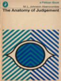 The Anatomy Of Judgement: An Investigation Into The Processes Of Perception And Reasoning