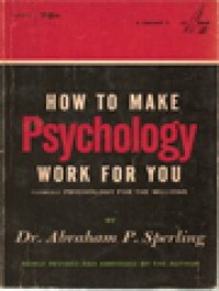 How To Make Psychology Work For You, Formerly: Psychology For The Millions