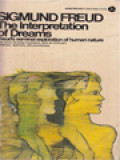 The Interpretation Of Dreams: Freud's Seminal Exploration Of Human Nature