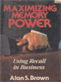 Maximizing Memory Power: Using Recall In Business