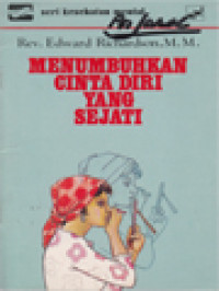 Menumbuhkan Cinta Diri Yang Sejati