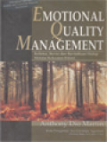 Emotional Quality Management: Refleksi, Revisi Dan Revitalisasi Hidup Melalui Kekuatan Emosi