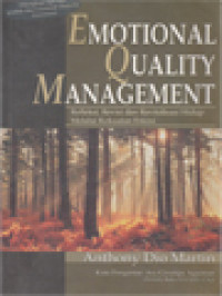Image of Emotional Quality Management: Refleksi, Revisi Dan Revitalisasi Hidup Melalui Kekuatan Emosi