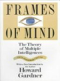 Frames Of Mind: The Theory Of Multiple Intelligences