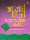 Mengenal Teori Kepribadian Mutakhir / Paulus Budiraharjo (Editor)