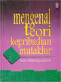 Mengenal Teori Kepribadian Mutakhir / Paulus Budiraharjo (Editor)