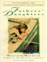 Image of Fathers' Daughters: Transforming The Father-Daughter Relationship