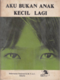Image of Aku Bukan Anak Kecil Lagi