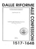 Dalle Riforme Alle Confessioni 1517-1648: Lezioni Del Periodo Nuovo