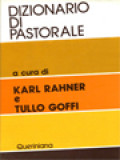 Dizionario Di Pastorale / Karl Rahner, Ferdinand Klostermann, Hansjorg Schild, Tullo Goffi (A Cura)