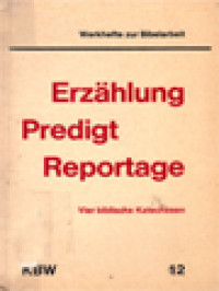 Erzählung Predigt Reportage: Vier Biblische Katechesen