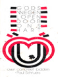 Gods Wegen Lopen Door Ons Hart: Over Concreet Bidden