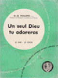 Un Seul Dieu Tu Adoreras