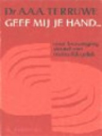 Geef Mij Je Hand..., Over Bevestiging Sleutel van Menselijk Geluk