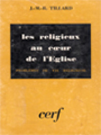 Les Religieux Au Cœur De l'Eglise: Problemes De Vie Religieuse