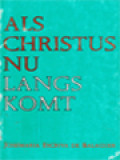 Als Christus Nu Langs Komt: Homilieen