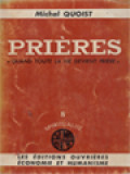 Prières: 8 Spiritualite, « Quand Toute La Vie Devient Priere »