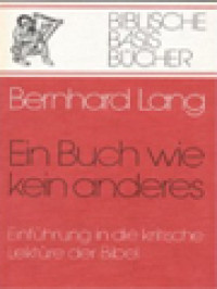 Image of Ein Buch Wie Kein Anderes: Einführung In De Kritische Lektüre Der Bibel