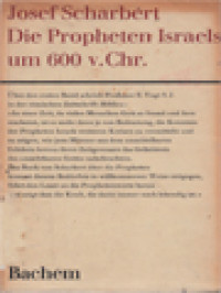 Die Propheten Israels Um 600 v.Chr.