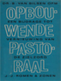 Opbouwende Pastoraal: Een Bijdrage Tot Vernieuwing Van De Zielzorg