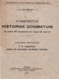 Conspectus Historiae Dogmatum - Ab Aetate PP. Apostolicorum Usque Ad Saec.13, Volumen Secundum: A S. Augustino Usque Ad Saeculum Decimum Tertium