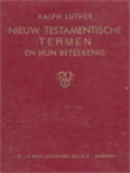 Nieuw Testamentische Termen En Hun Beteekenis