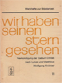 Wir Haben Seinen Stern Gesehen: Verkündigung Der Geburt Christi Nach Lukas Und Matthäus