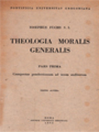 Image of Theologia Moralis Generalis I: Conspectus Praelectionum Ad Usum Auditorum