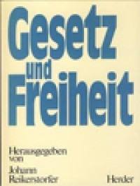 Gesetz Und Freiheit / Johann Reikerstorfer (Herausgegeben)