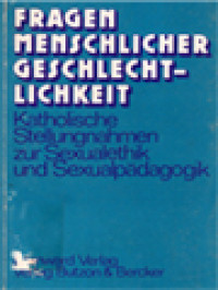 Image of Fragen Menschlicher Geschlecht Lichkeit: Katholische Stellungnahmen Zur Sexualethik Und Sexualpädagogik