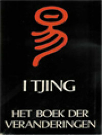 I Tjing: Het Boek Der Veranderingen