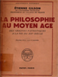 La Philosophie Au Moyen Age: Des Origines Patristiques à La Fin Du XIVe Siècle