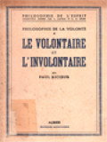 Le Volontaire Et l'Involontaire: Philosophie De La Volonté