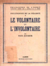 Le Volontaire Et l'Involontaire: Philosophie De La Volonté