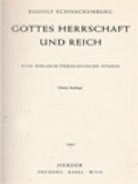 Gottes Herrschaft Und Reich: Eine Biblisch-Theologische Studie