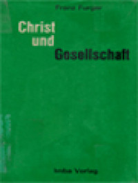 Christ Und Gesellschaft: Elemente Zu Einer Christlichen Sozialethik