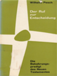 Der Ruf Zur Entscheidung: Die Bekehrungspredigt Des Neuen Testamentes