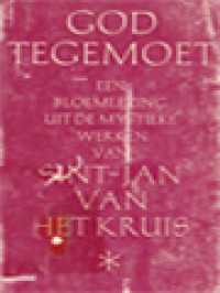 Image of God Tegemoet: Een Bloemlezing Uit De Mystieke Werken Van Sint-Jan Van Het Kruis