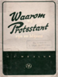 Waarom Wij Protestant Zijn En Blijven