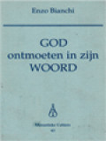 God Ontmoeten In Zijn Woord: Inleiding Tot De 