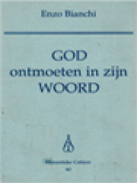 God Ontmoeten In Zijn Woord: Inleiding Tot De 