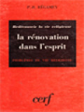 La Rénovation Dans L'esprit: Problémes De Vie Religieuse, Redécouvrir La Vie Religieuse