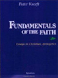 Fundamentals Of The Faith: Essays In Christian Apologetics