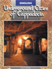 The Underground Cities Of Cappadocia