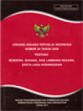 Undang-Undang Republik Indonesia Nomor 24 Tahun 2009 Tentang Bendera, Bahasa, Dan Lambang Negara, Serta Lagu Kebangsaan