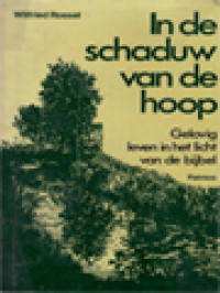 Image of In De Schaduw Van De Hoop: Gelovig Leven In Het Licht Van De Bijbel