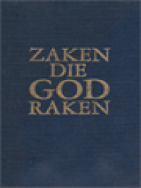 Zaken Die God Raken: Van Liefde En Liefde I