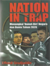 Image of Nation In Trap: Menangkal 'Bunuh Diri' Negara Dan Dunia Tahun 2020